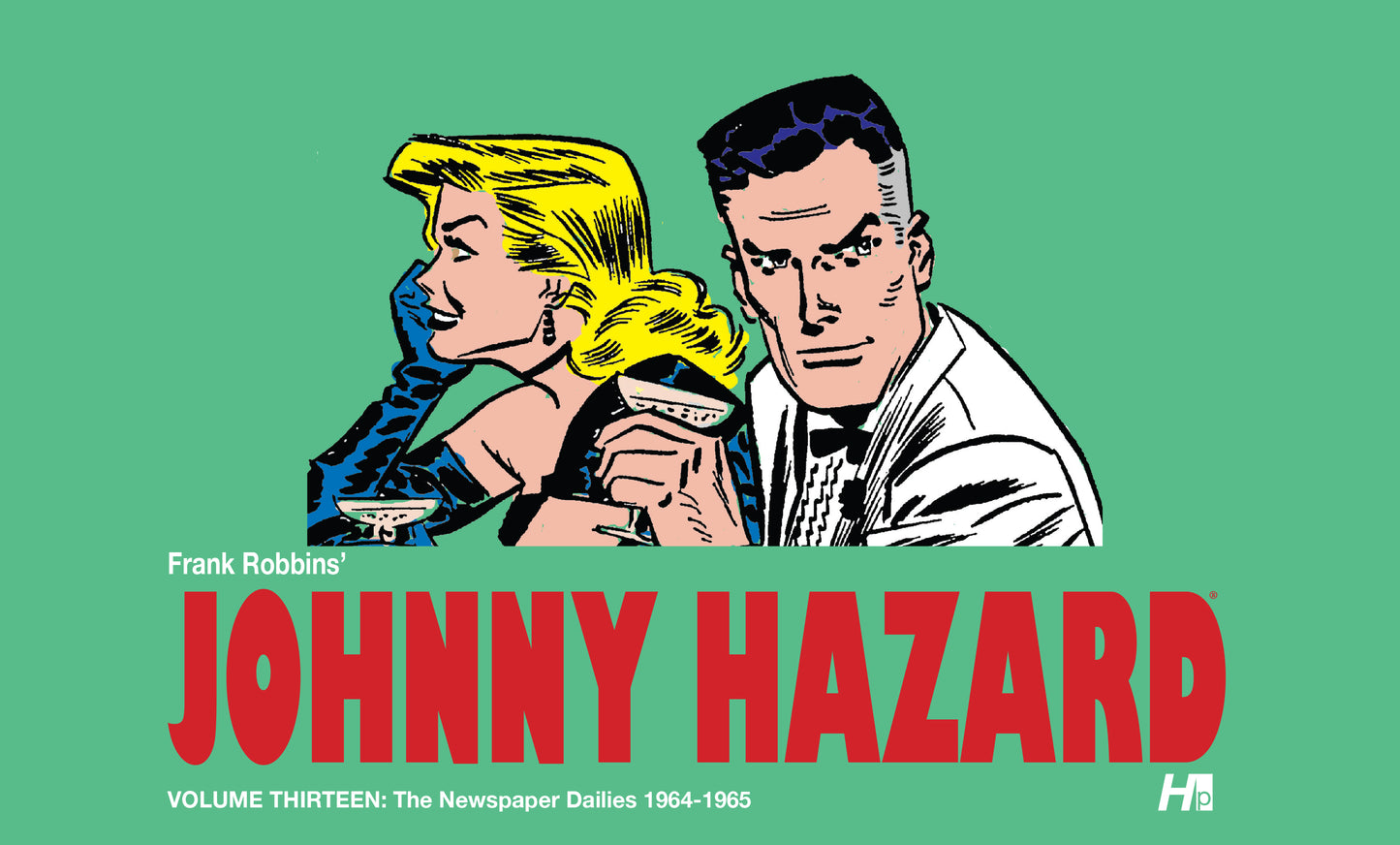 Johnny Hazard Dailies Vol. 13 (1963-1965)