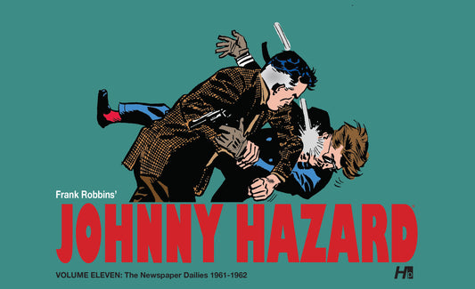 Johnny Hazard Dailies Vol. 11 (1961-1962)