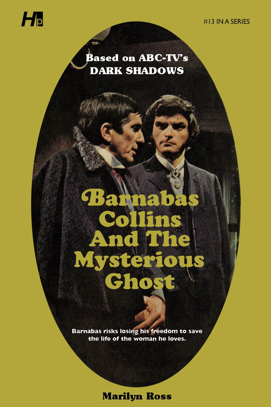 Dark Shadows #13: Barnabas Collins and the Mysterious Ghost [Paperback]