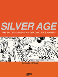 Silver Age: The Second Generation of Comic Book Artists