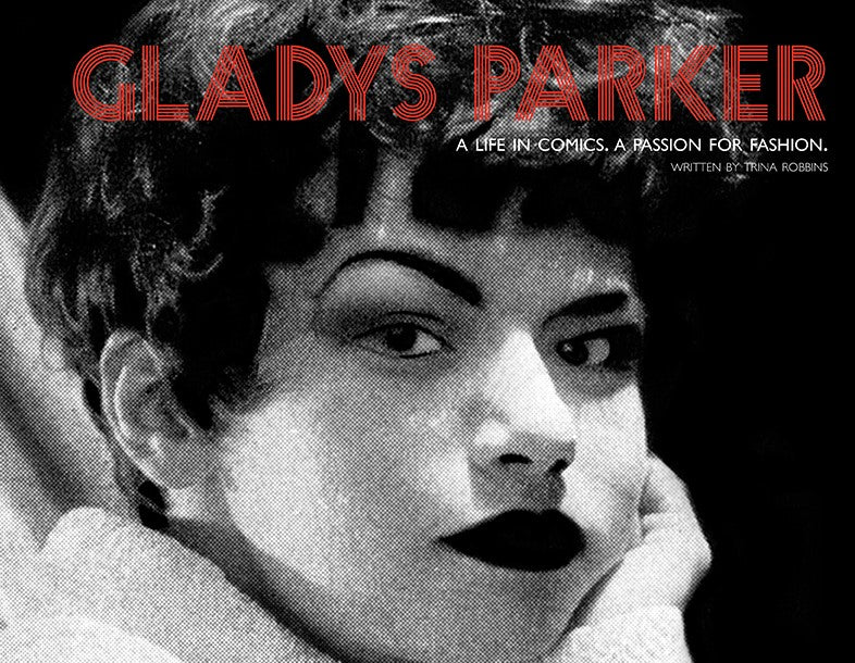 Gladys Parker: A Life in Comics, A Passion for Fashion